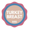 Turkey Breast Dog Treats Product Badge 85g Turkey breast dog treats 85g product label for freeze dried raw treats