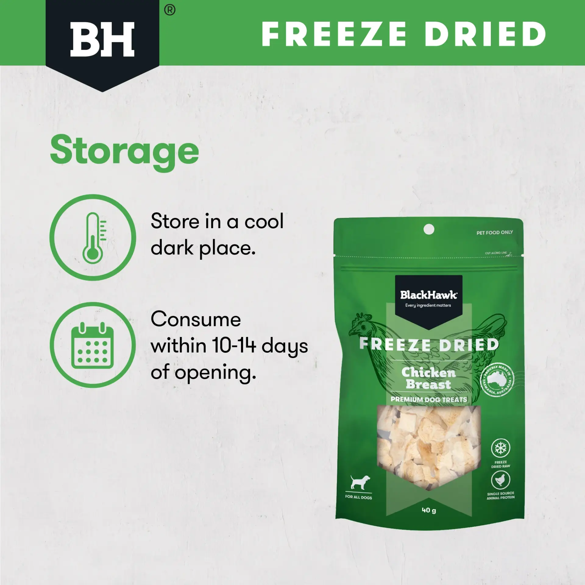 Storage instructions for BlackHawk freeze dried chicken breast dog treats showing how to store in a cool dark place and consume within 10 to 14 days